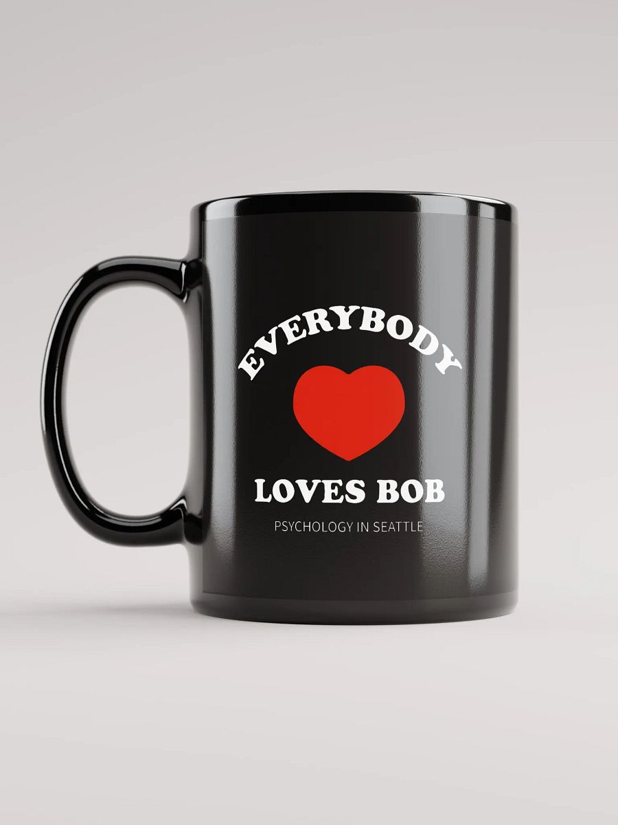 Everybody Loves Bob - Black Mug product image (11)