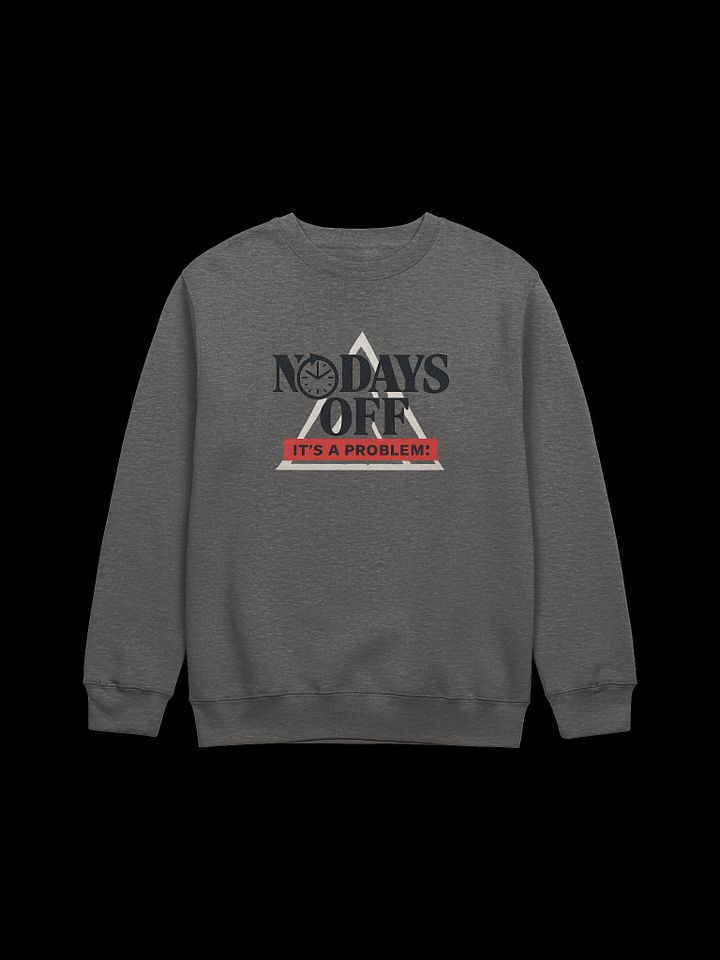 NO DAYS OFF – Luxury Grind Collage Crewneck | Lane Seven Premium Fleece product image (1)