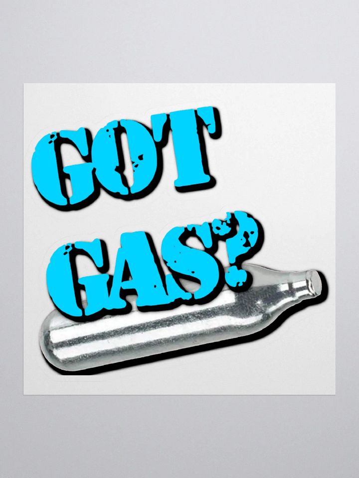 Got Gas? Stickers product image (1)