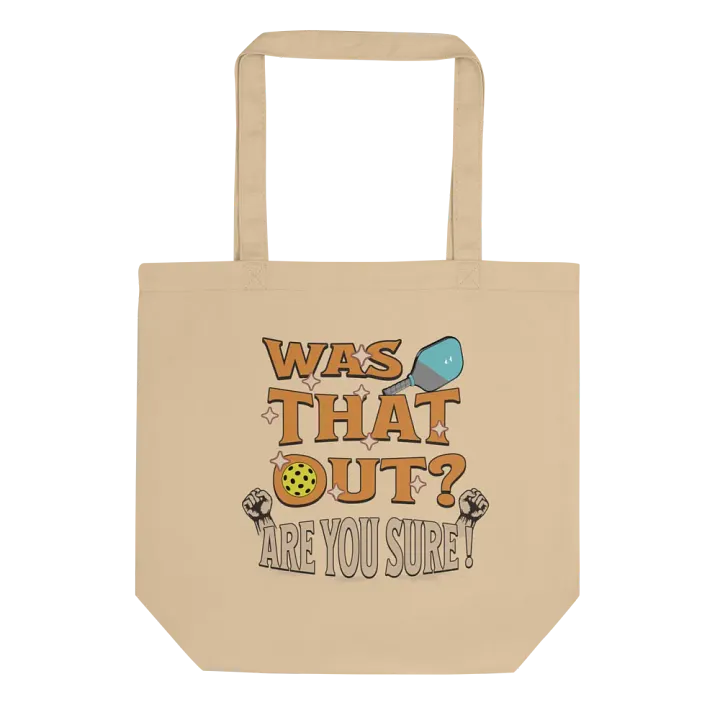 Was That Out? Are You Sure! Pickleball Tote Bag product image (1)