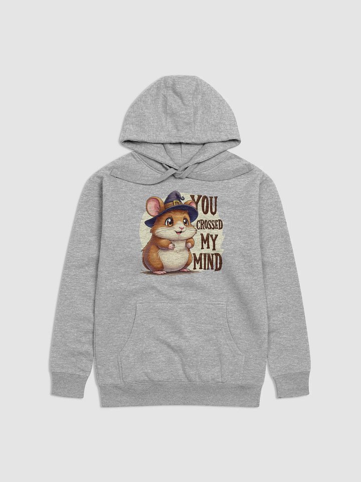 You Crossed My Mind Hoodie product image (3)