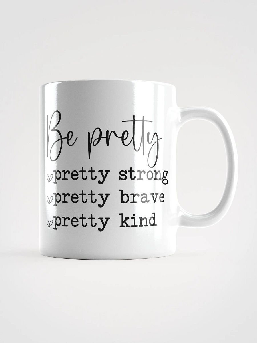 Be Pretty White Glossy Mug product image (1)