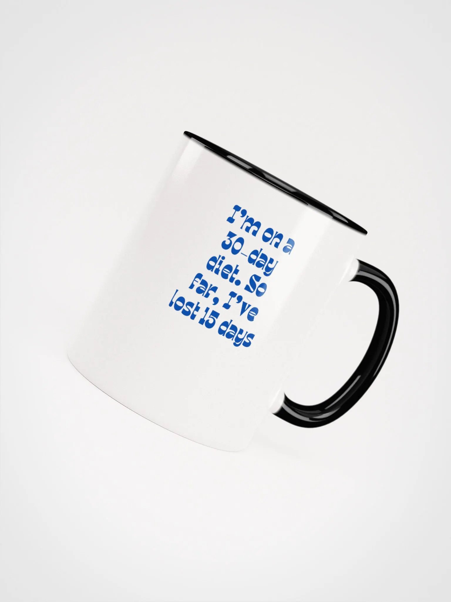 I'm On A 30 Day Diet Surprise Ceramic Mug product image (4)
