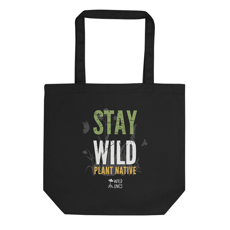 Stay Wild, Plant Native (Tote Bag) product image (1)