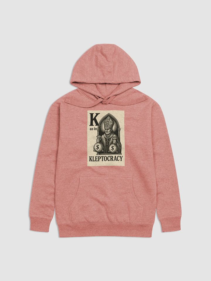 K as in kleptocracy hoodie product image (13)