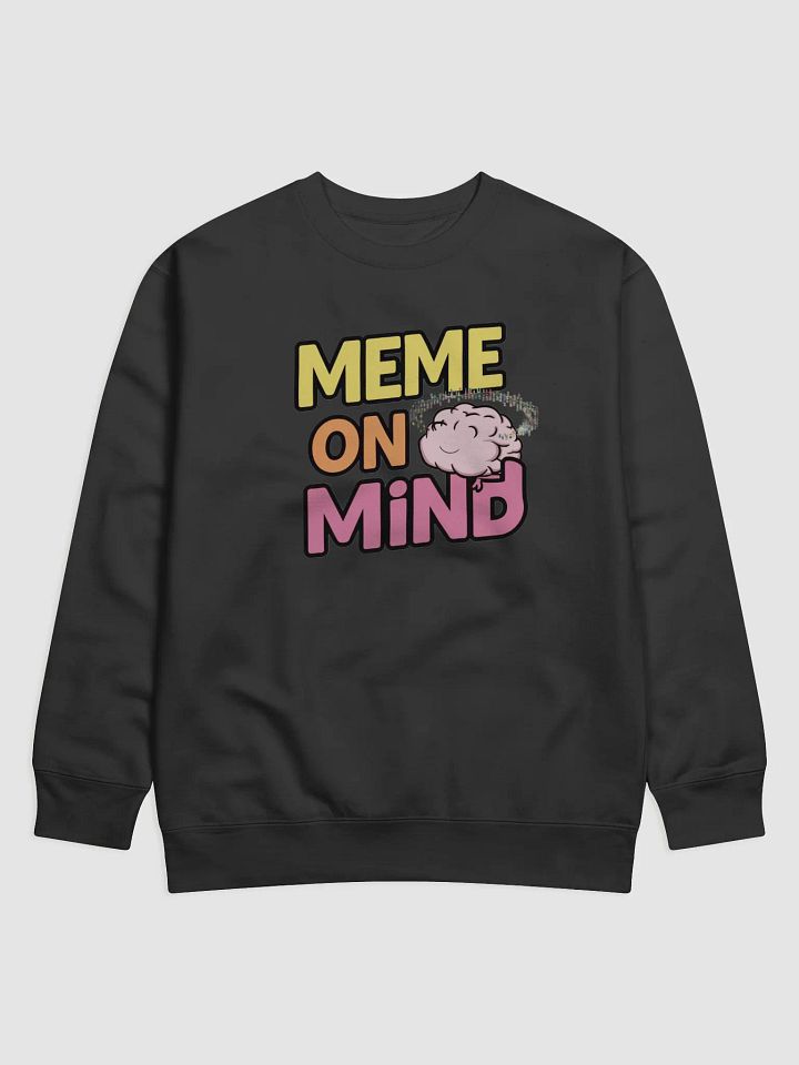 Mindful Meme Premium Sweatshirt product image (1)