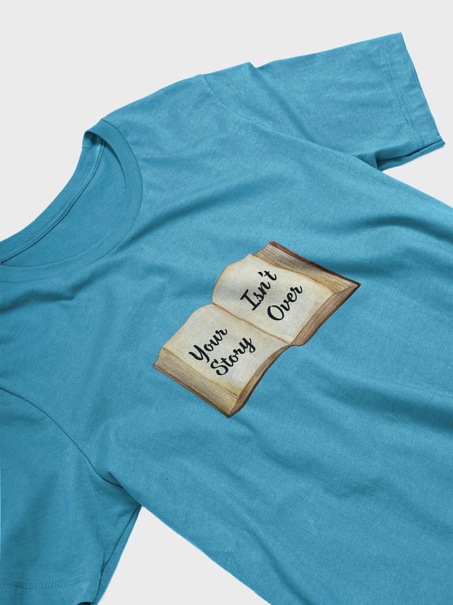 Your Story Isn't Over Tee product image (30)