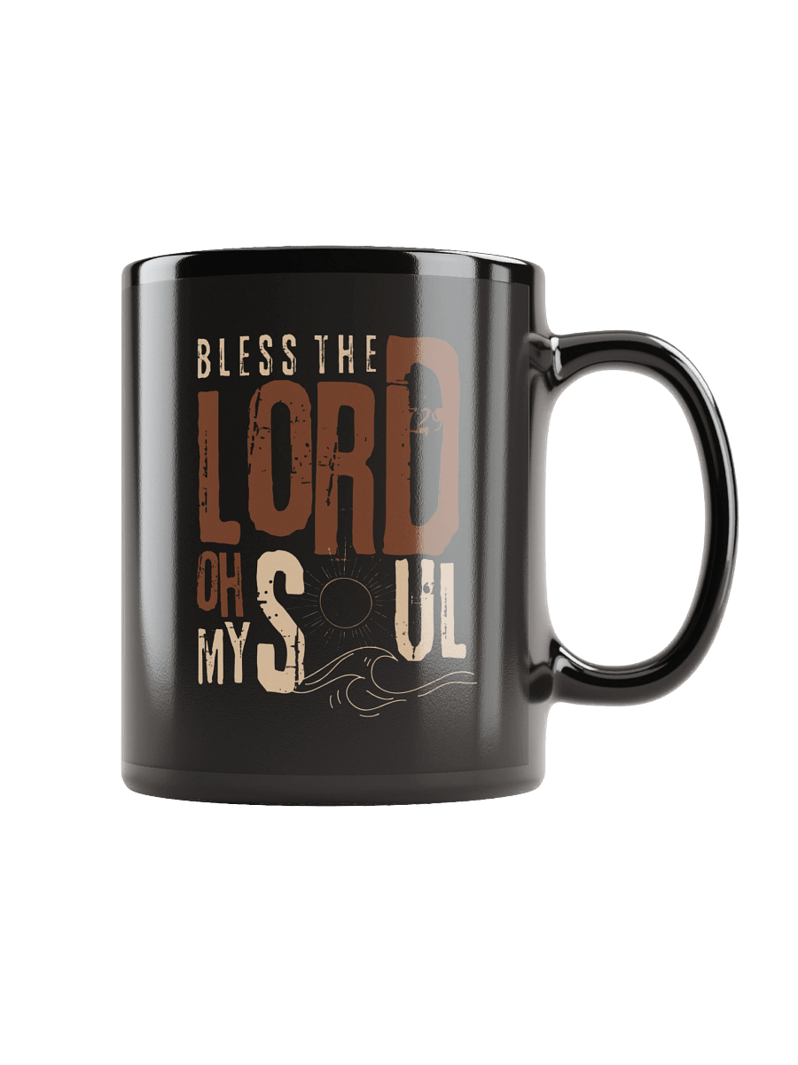 Bless The Lord Oh My Soul - Coffee Mug product image (1)