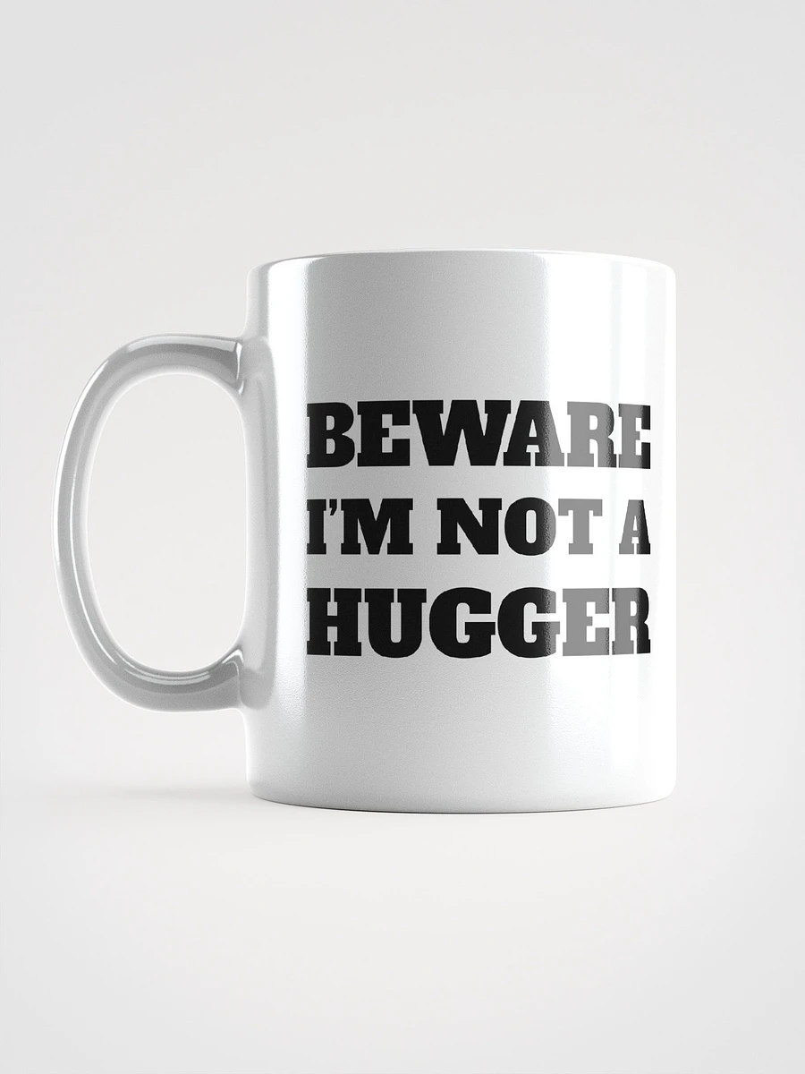 Beware I'm Not A Hugger product image (7)