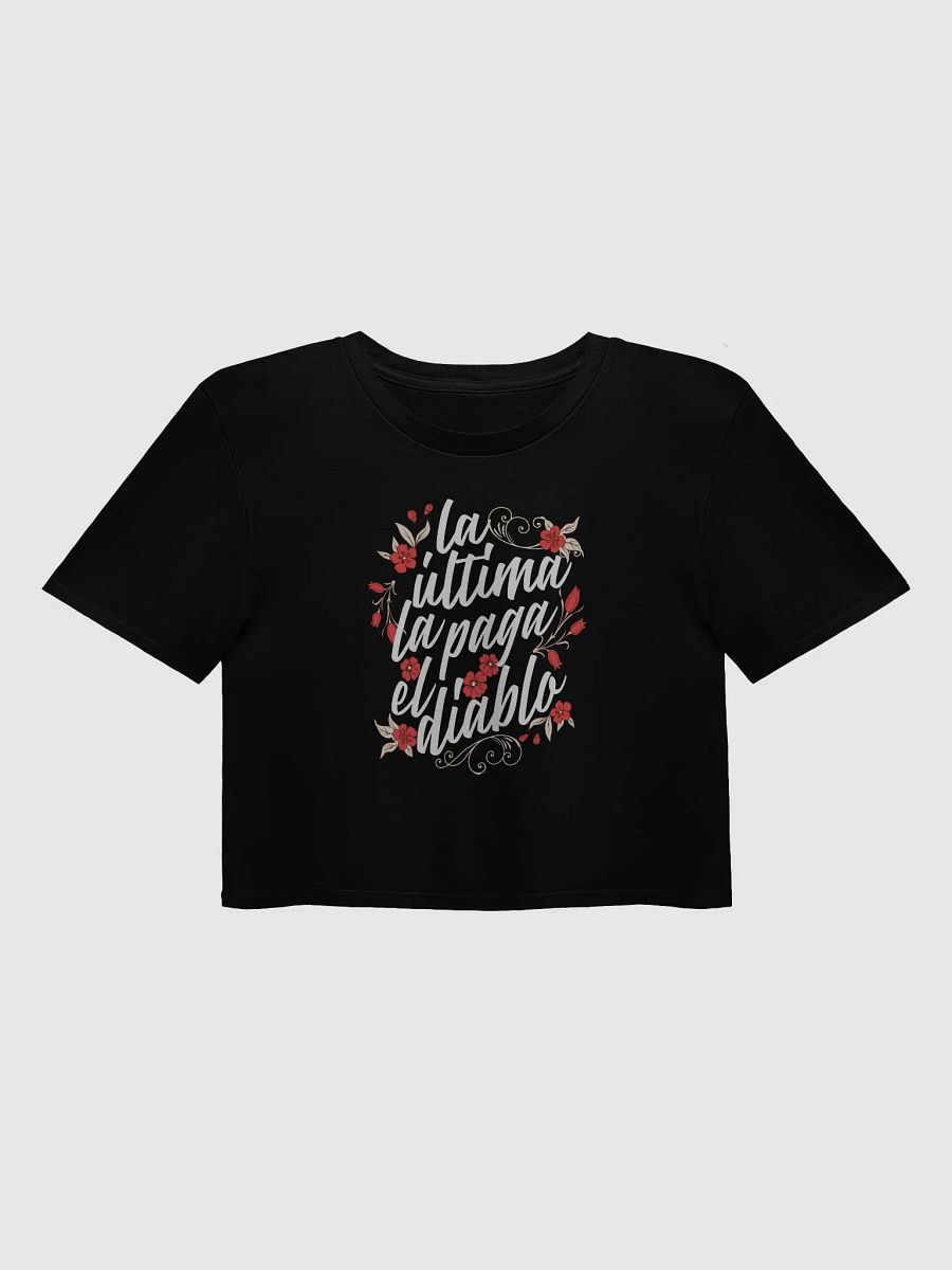 La Última La Paga El Diablo Crop Top product image (1)