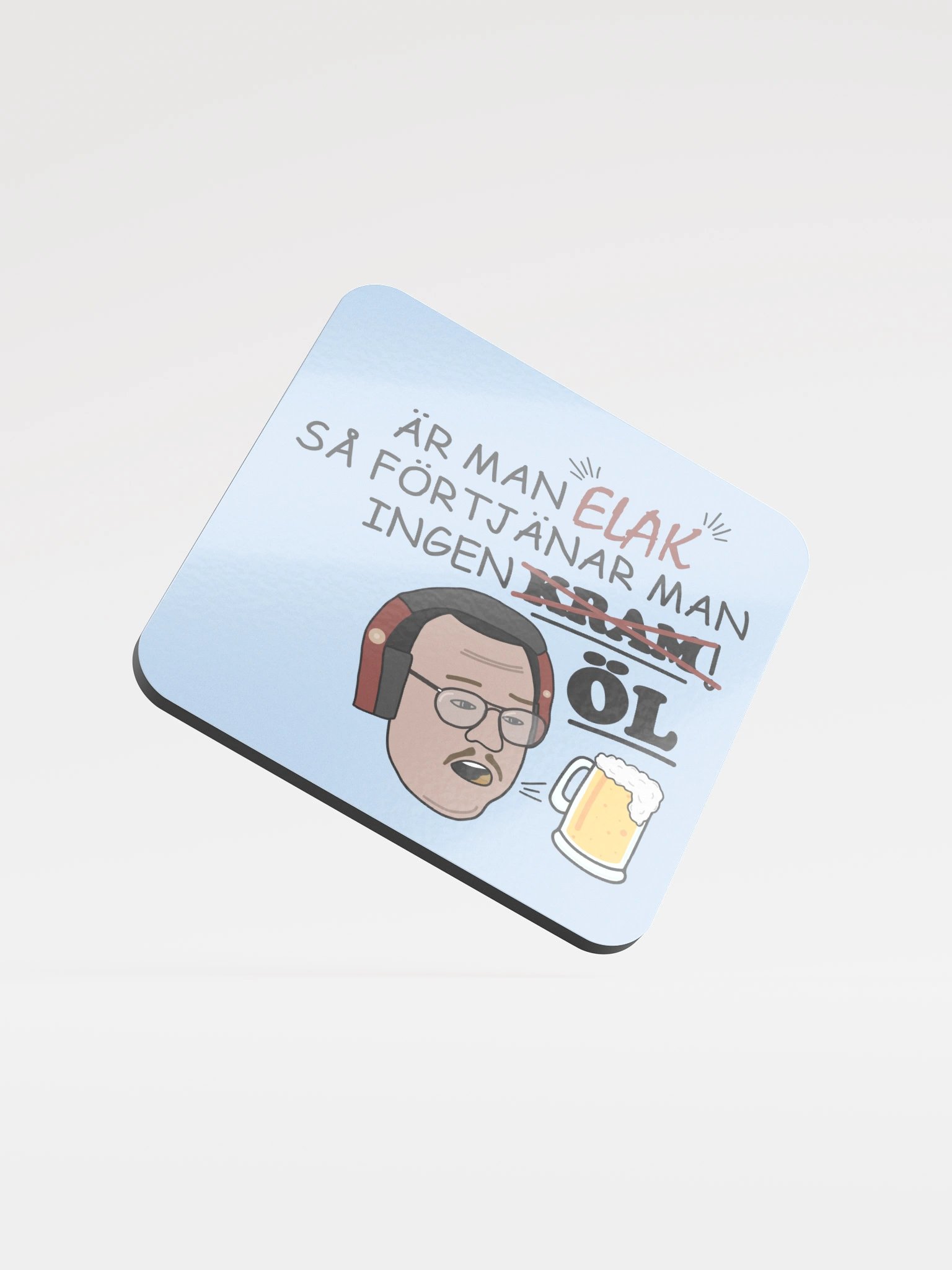 FÖRTJÄNAR INGEN ÖL - COASTER product image (1)