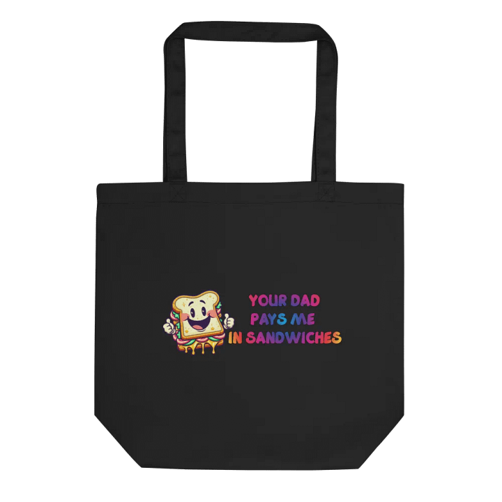 Jay - Your DAD pays me in sandwiches - Tote Bag product image (1)