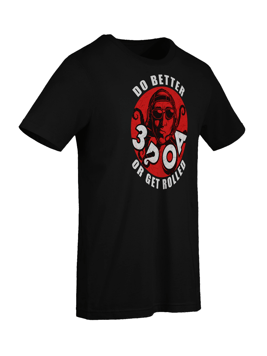 DO BETTER OR GET ROLLED! 3POA COLAB product image (9)