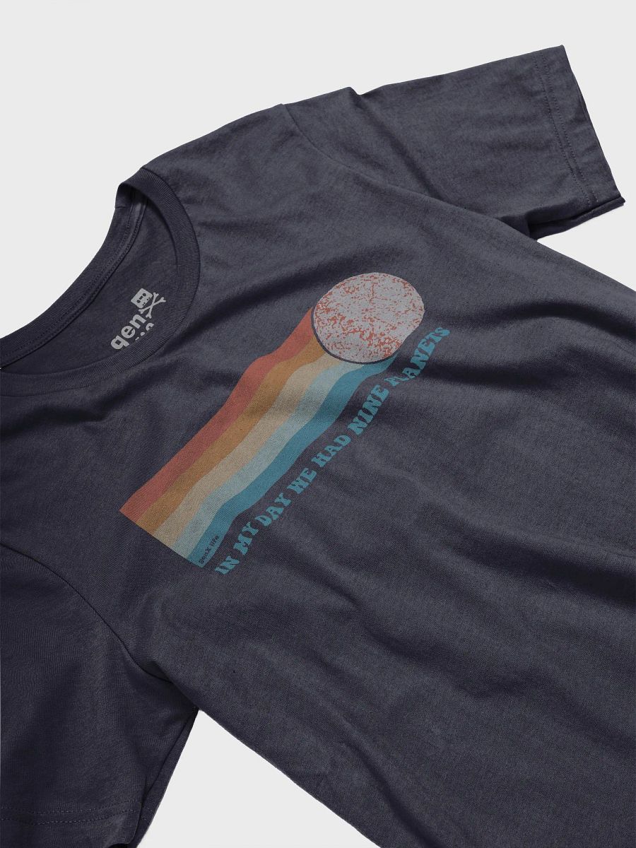 In My Day We Had Nine Planets Tshirt product image (43)