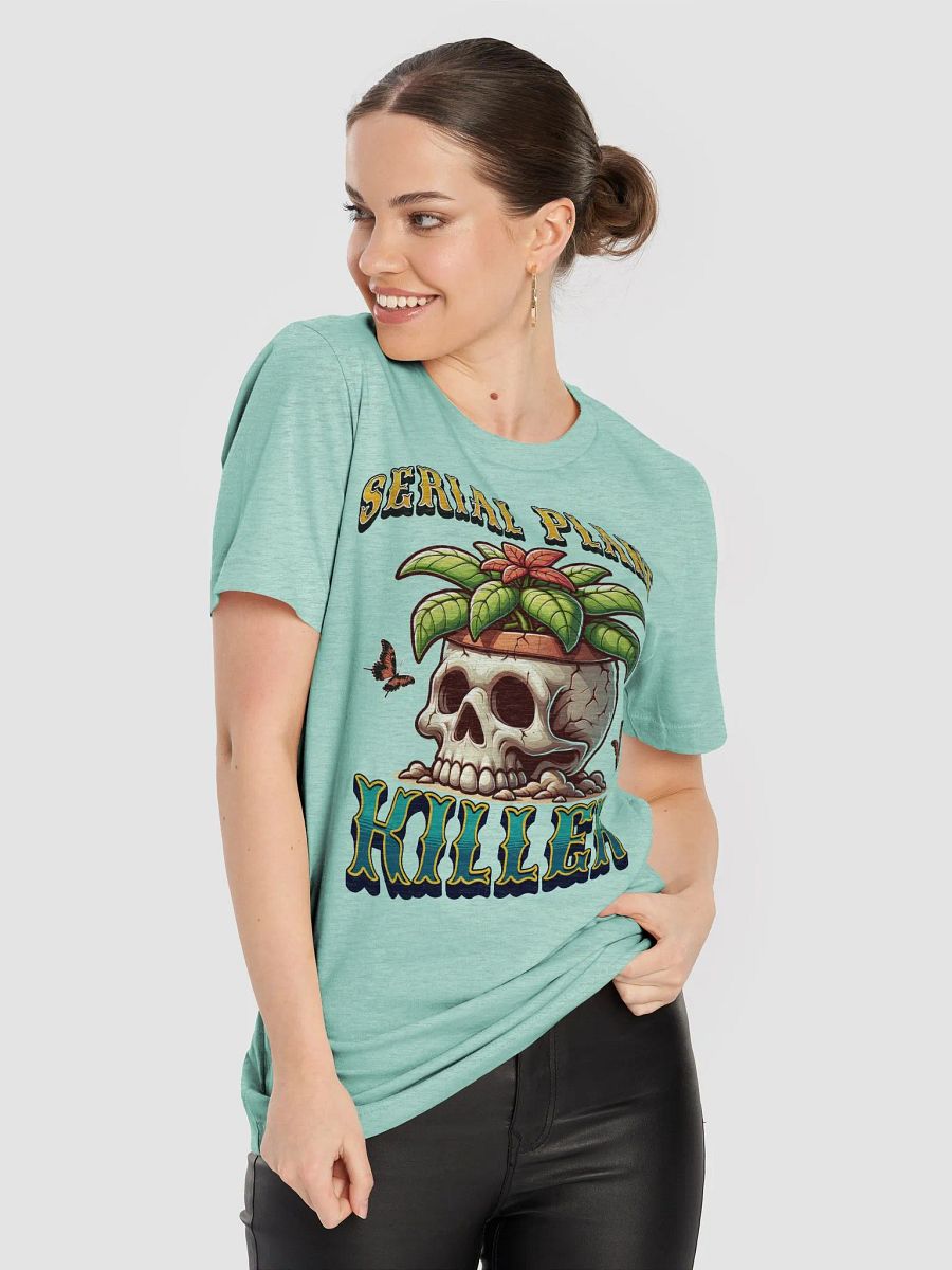 Serial Plant Killer T-Shirt product image (23)