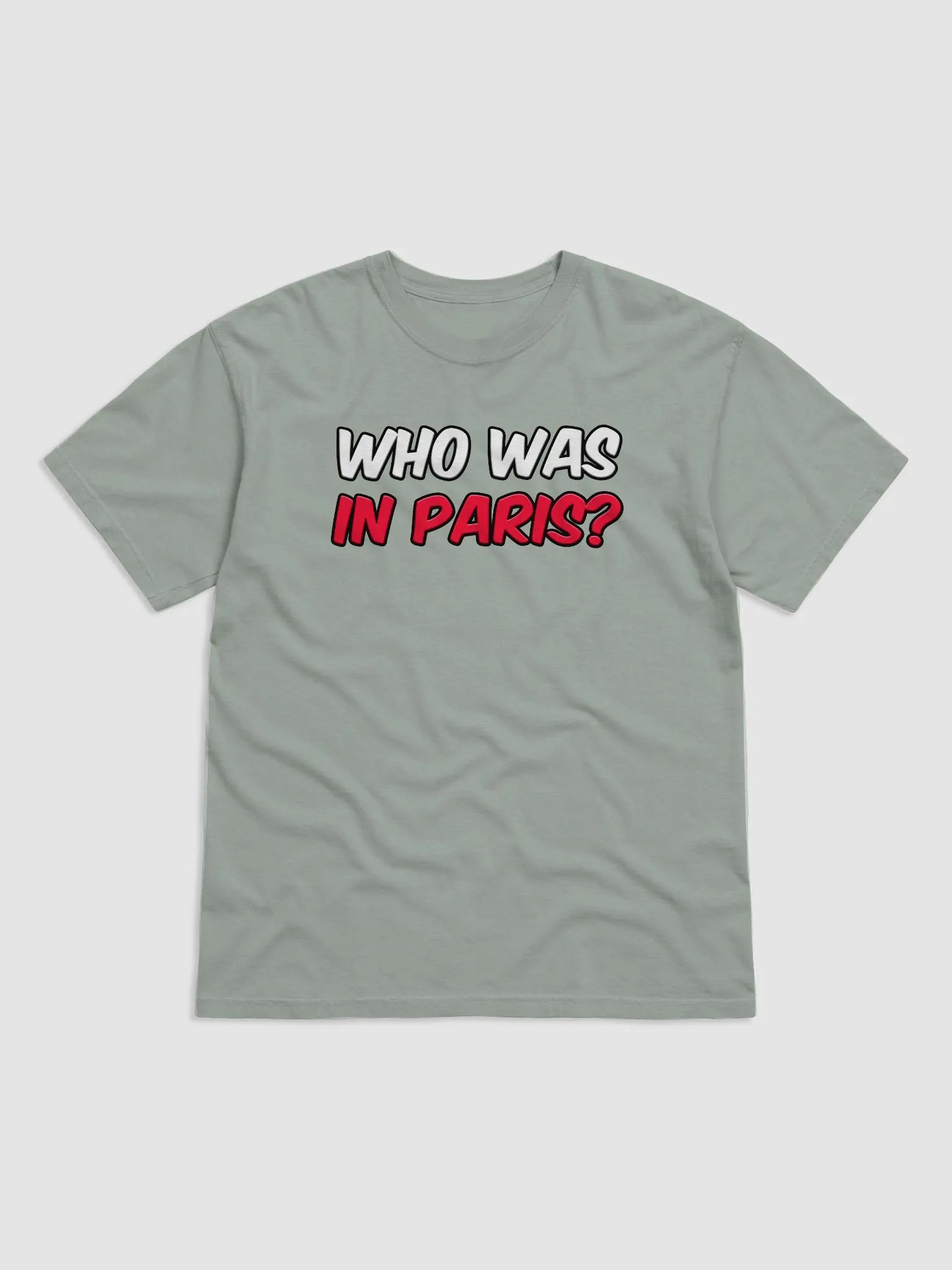 Who Was In Paris? T-shirt product image (10)