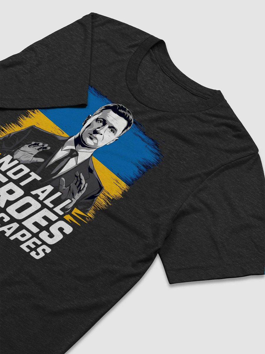 Not All Heroes Wear Capes - Volodymyr Zelensky T-Shirt | Support Ukraine Tri-Blend Classic Tee product image (7)