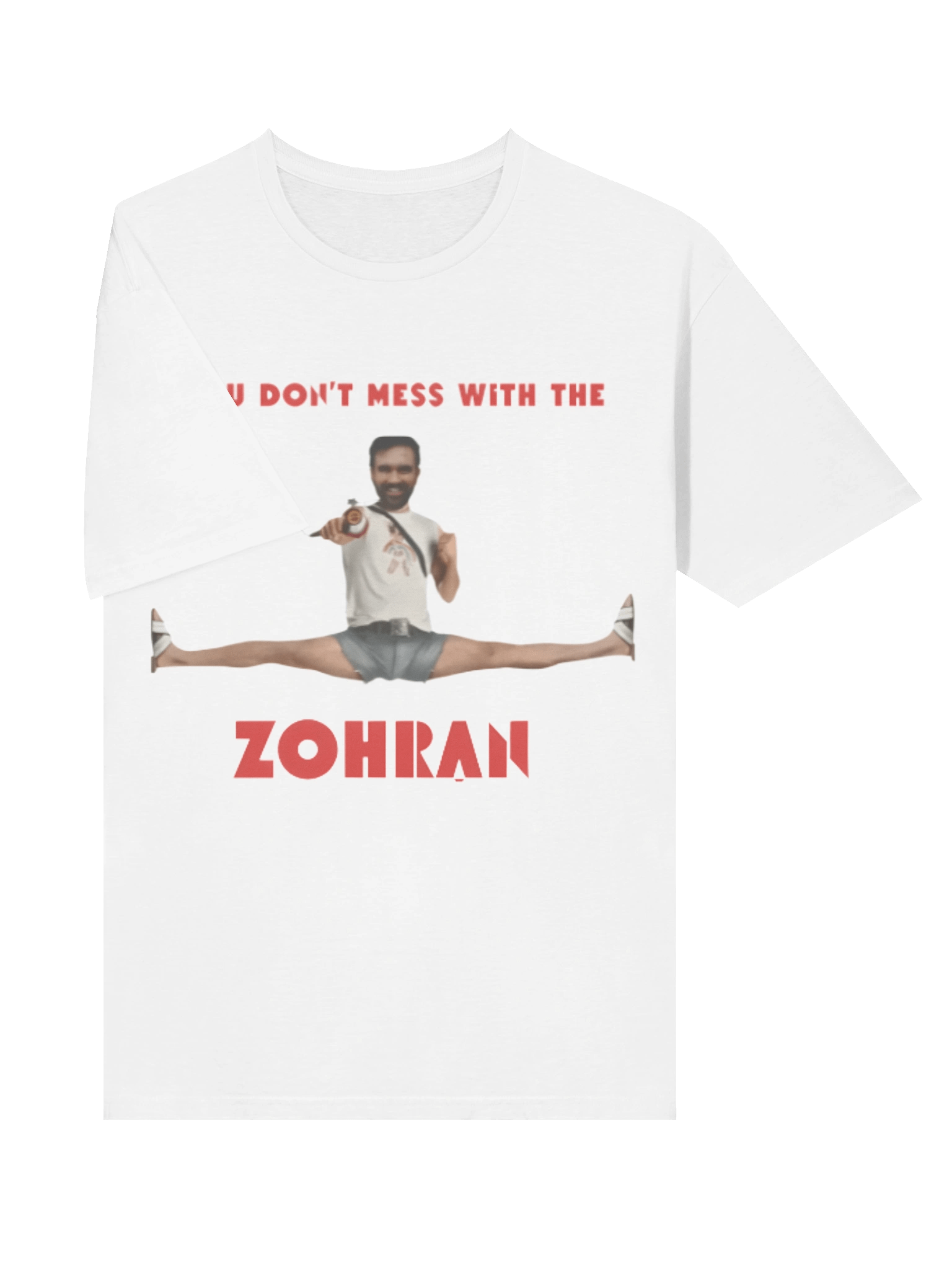 You Don’t Mess With The Zohran T-shirt product image (3)