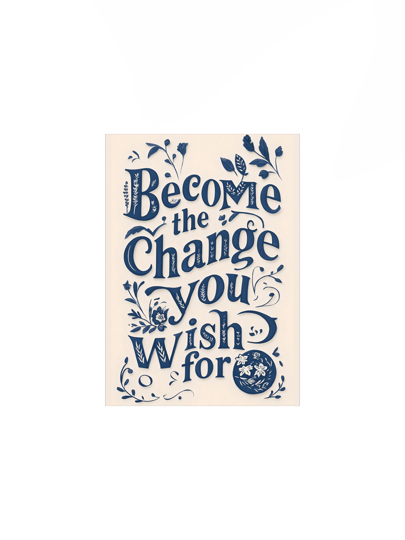 Become the Change You Wish For – Minimal Typography Poster product image (1)