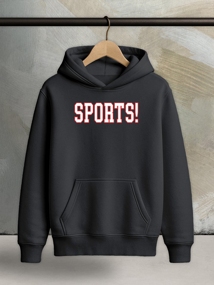 SPORTS! - Core Hoodie product image (1)