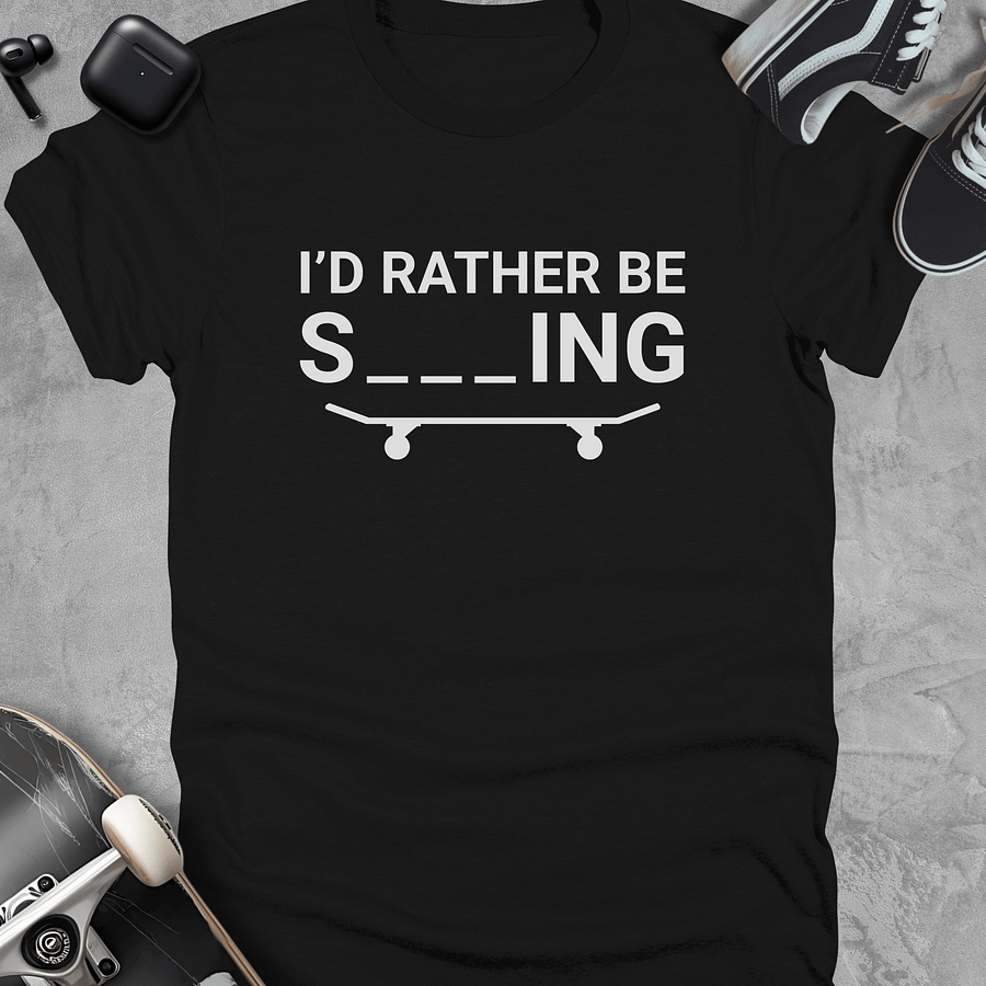 I'd rather be skating, Funny skateboarding t-shirt, Unisex product image (1)