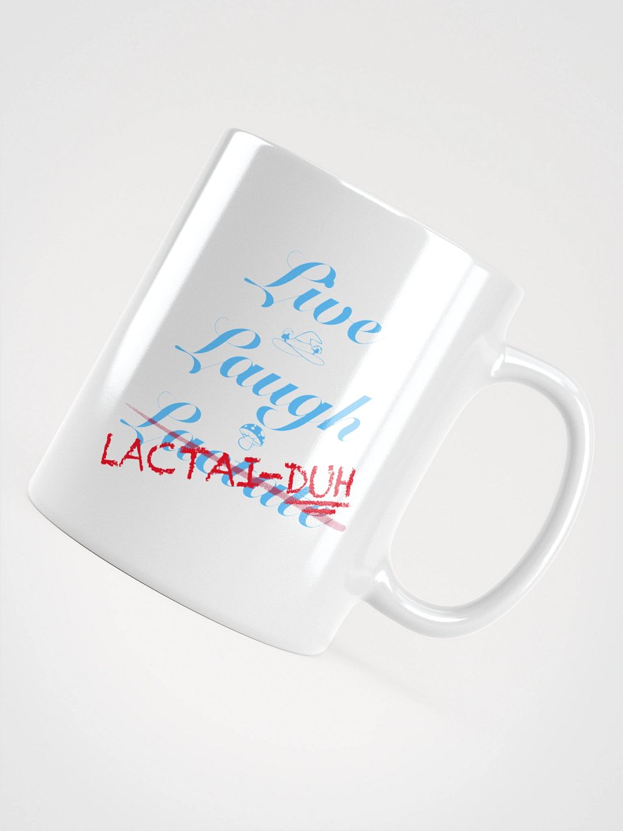 Live Laugh Lactate/Lactai-DUH product image (11)