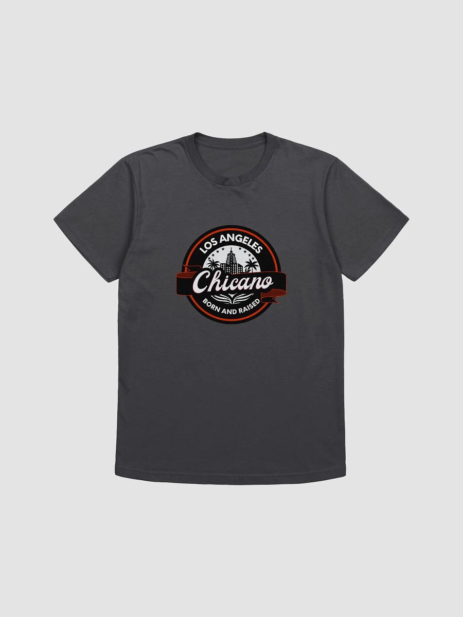 Los Angeles Chicano, Born and Raised T-Shirt product image (3)
