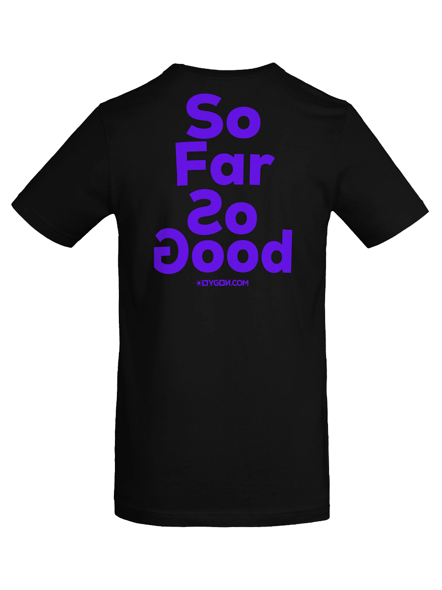 So Far So Good - T-Shirt product image (22)