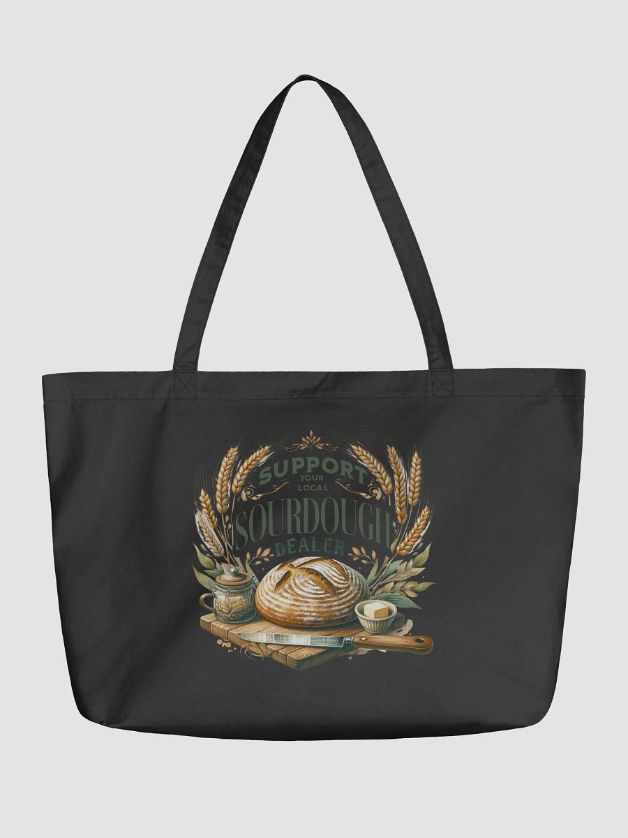 Support Your Local Sourdough Dealer" Black Canvas Bag product image (1)