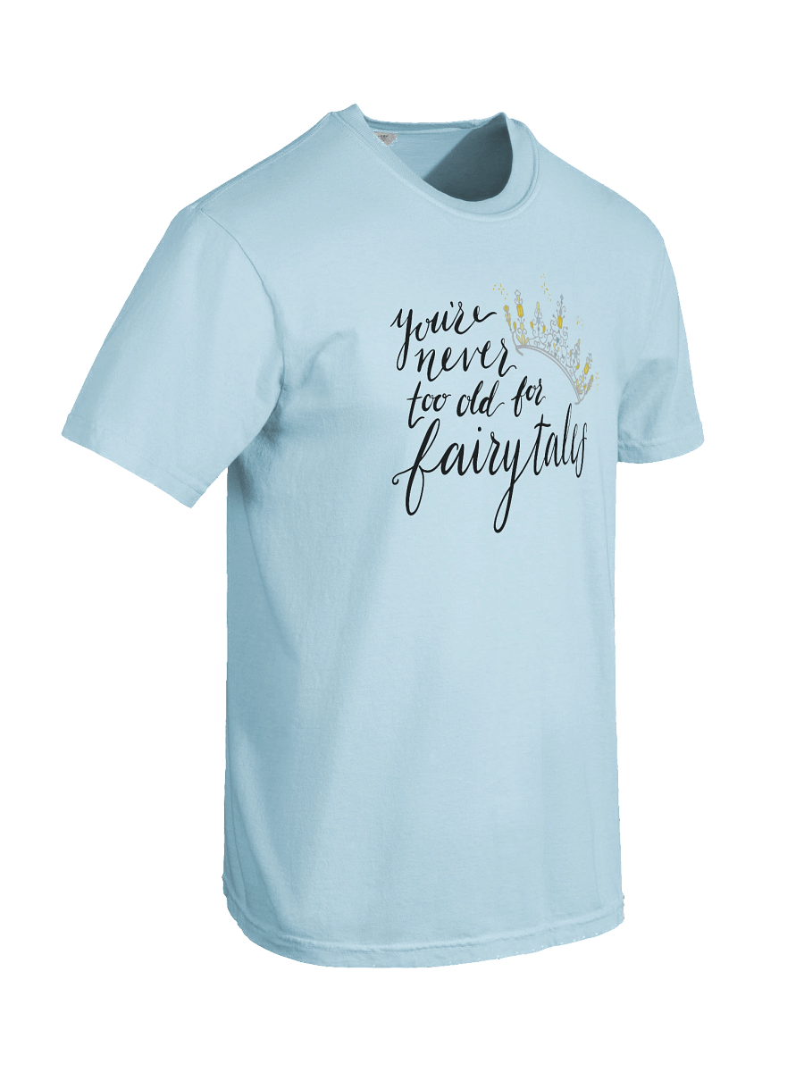 You're Never too old for Fairytales Heavyweight T-Shirt product image (8)