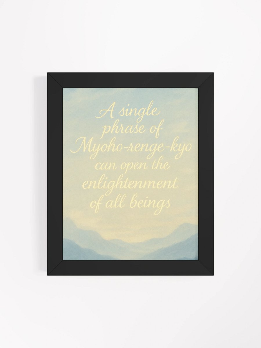 Framed Nichiren Buddhism Wall Art – “A Single Phrase of Myoho-renge-kyo” Quote Print for Daily Inspiration product image (65)