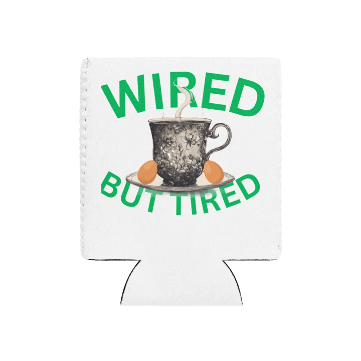Wired But Tired Can Cooler product image (1)