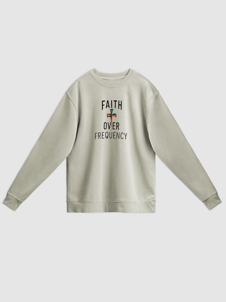 Faith Over Frequency Sweatshirt (Pigment Dyed) product image (4)