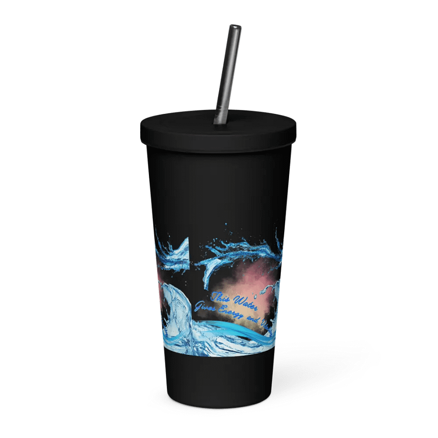 Insulated Tumbler with straw with beautiful swirly  water drop splash and drops design, featuring This water gives energy and vitality product image (3)