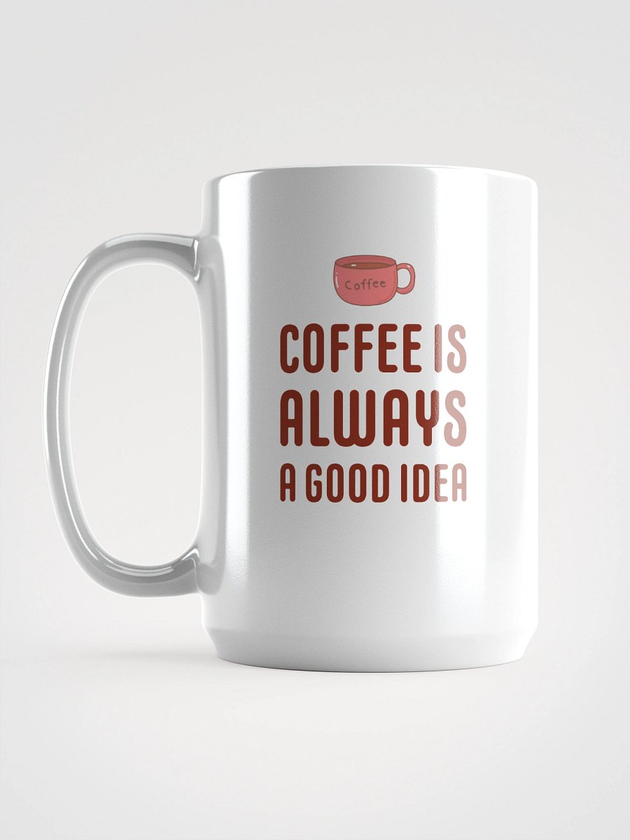Coffee is a good idea product image (6)