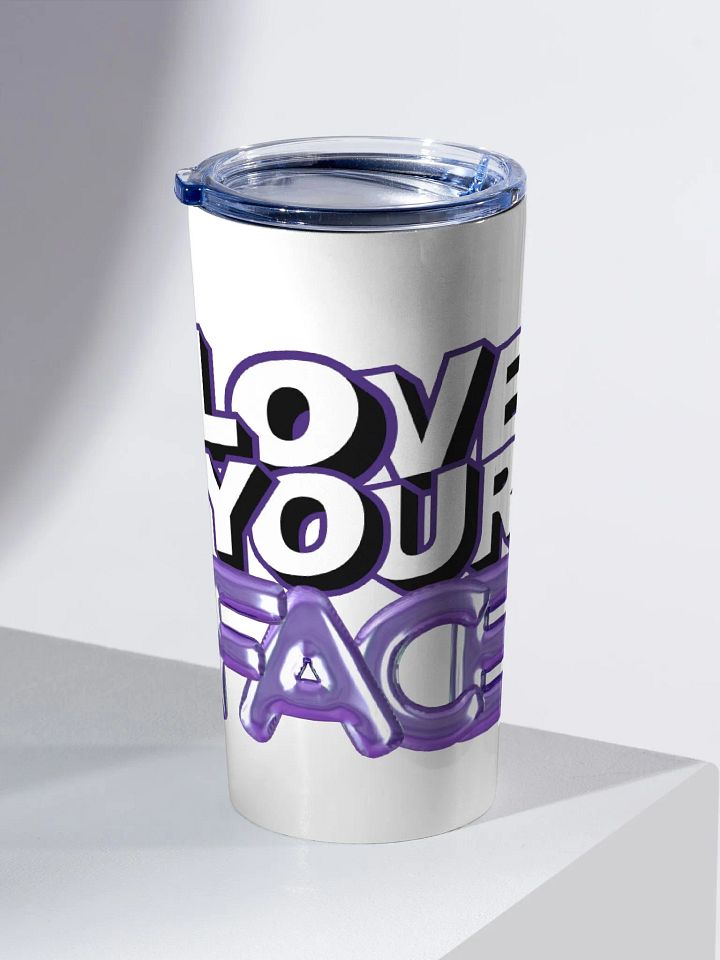 Love Your Face Tumbler product image (2)