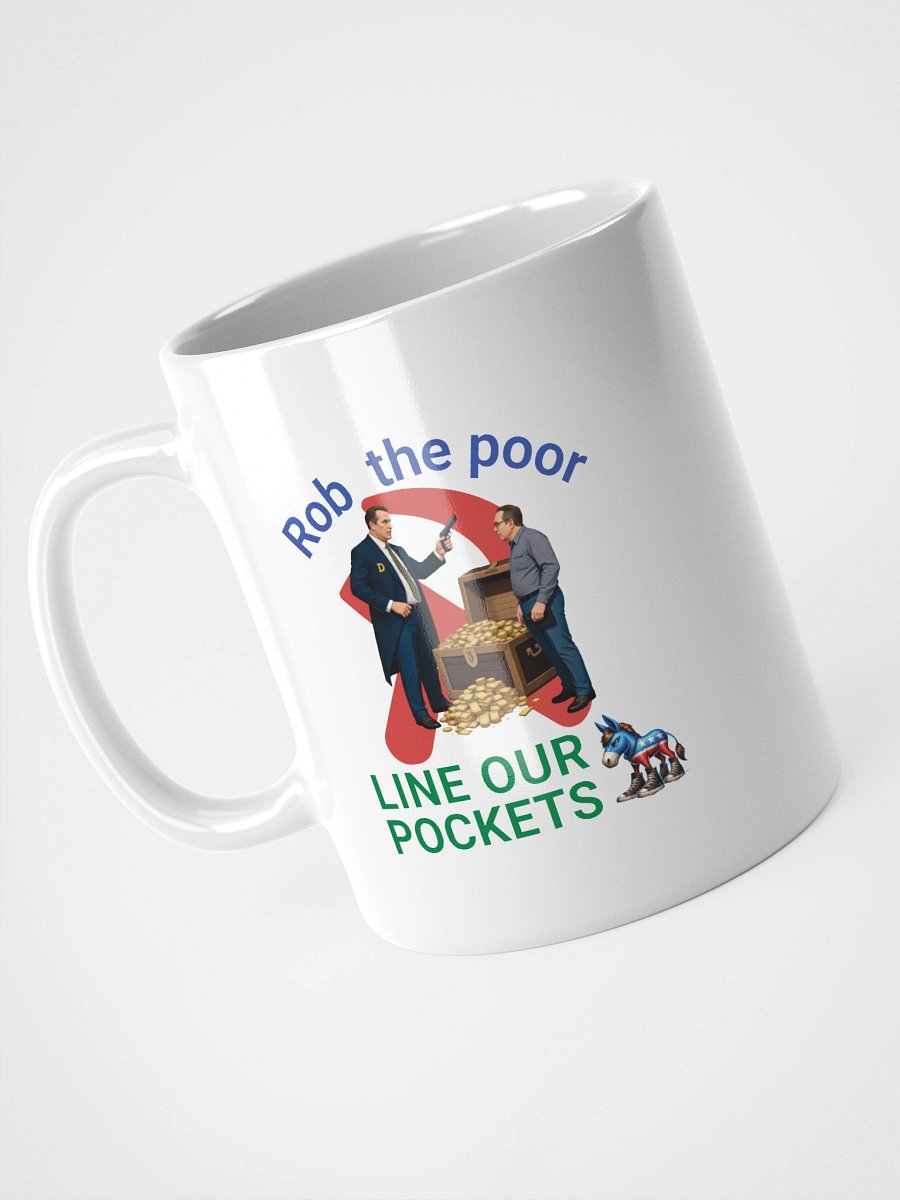 Rob The Poor, Line Our Pockets mug product image (12)