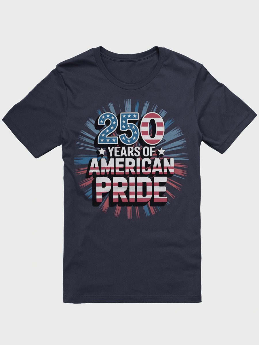 American Pride 250th Anniversary T-Shirt product image (1)