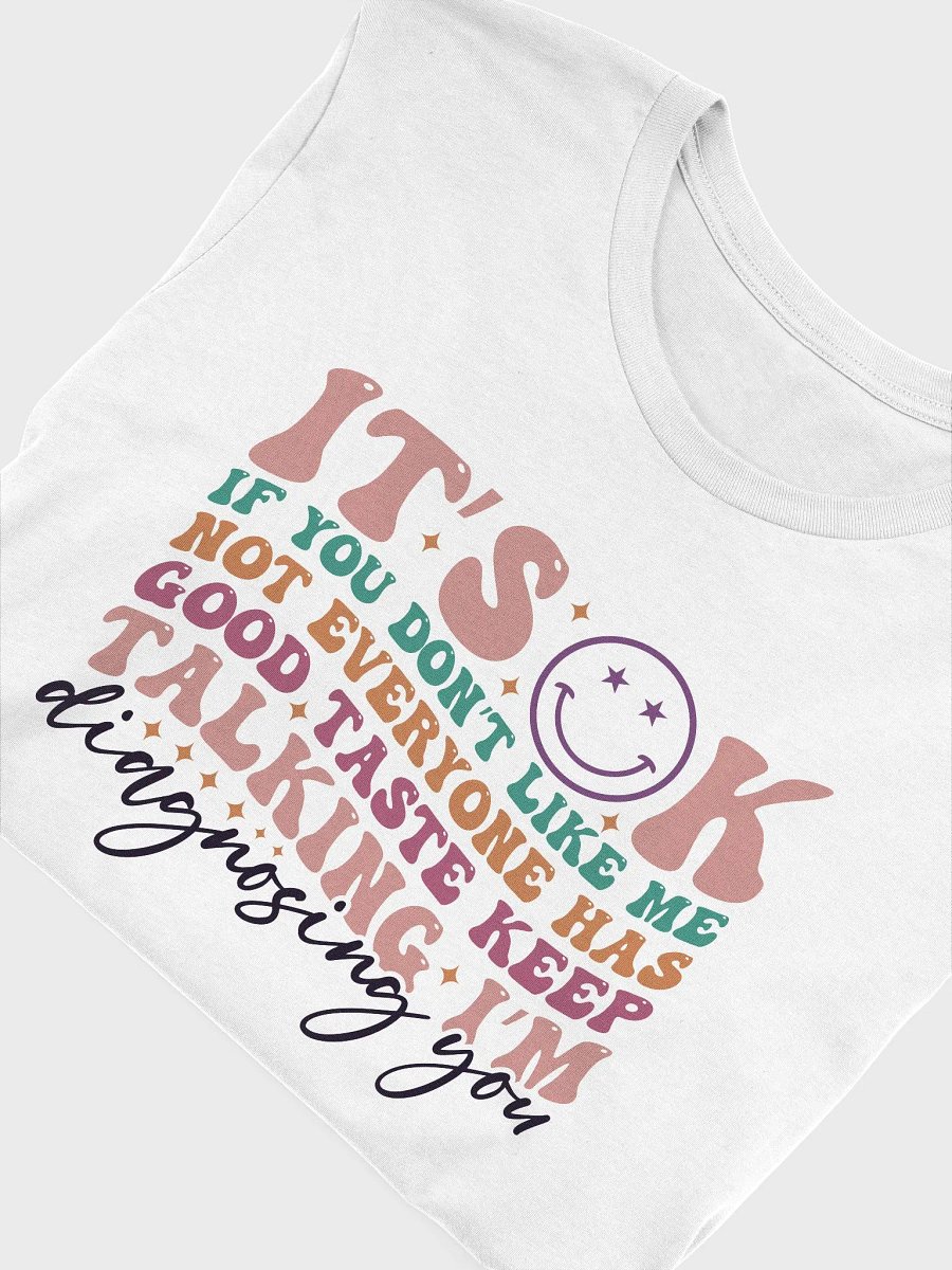 Sarcastic shirt for women, it's okay keep talking funny smiley face woman T-shirt product image (45)