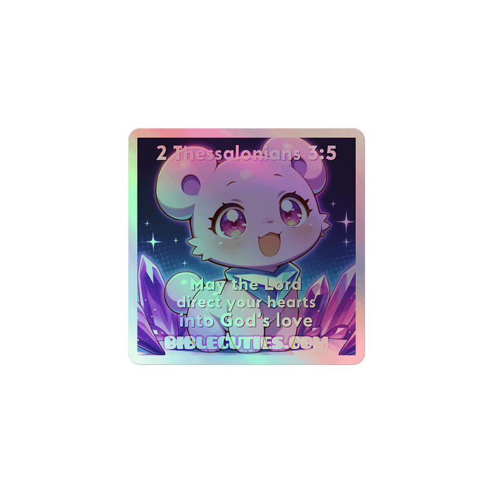 Bible Cuties Fey - May the Lord direct your hearts into God's love Holographic Sticker product image (1)