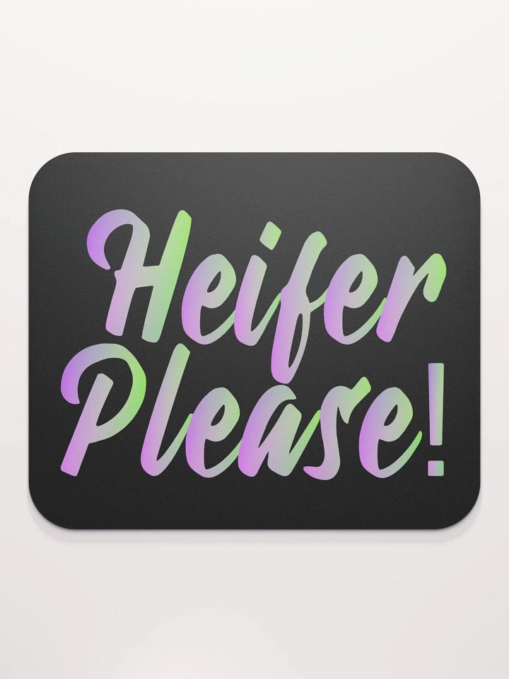 Colorful 'Heifer Please!' Mouse Pad product image (2)