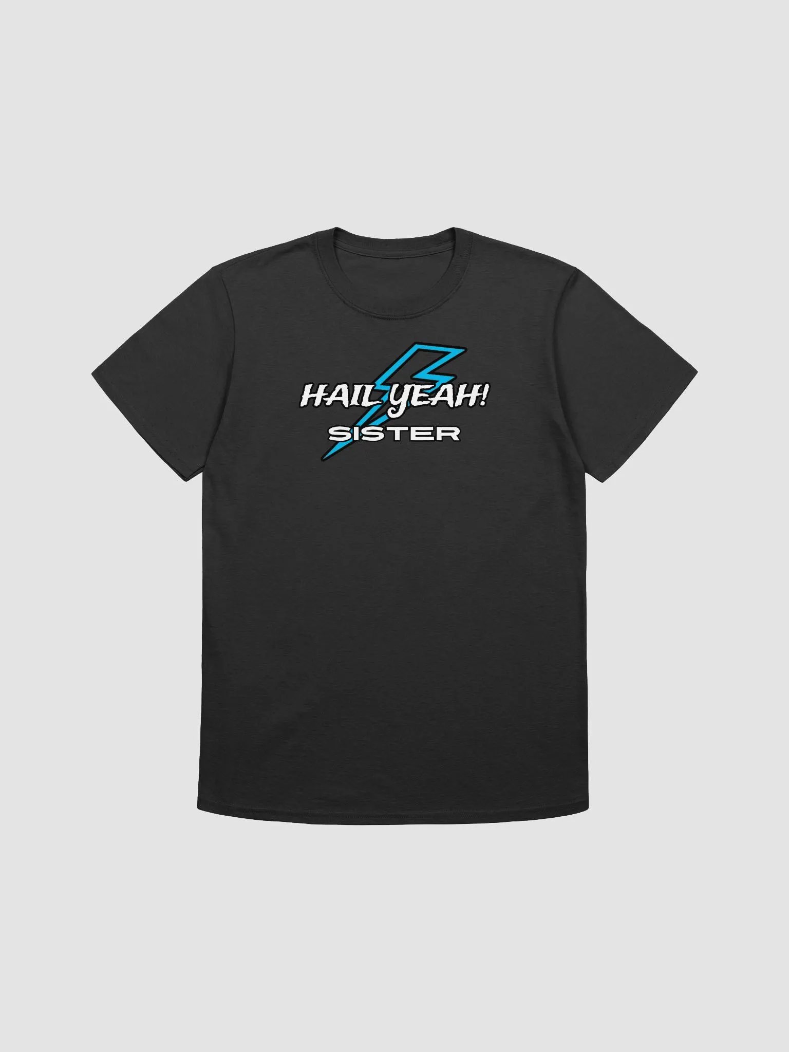 Hail Yeah Sister T-Shirt product image (1)