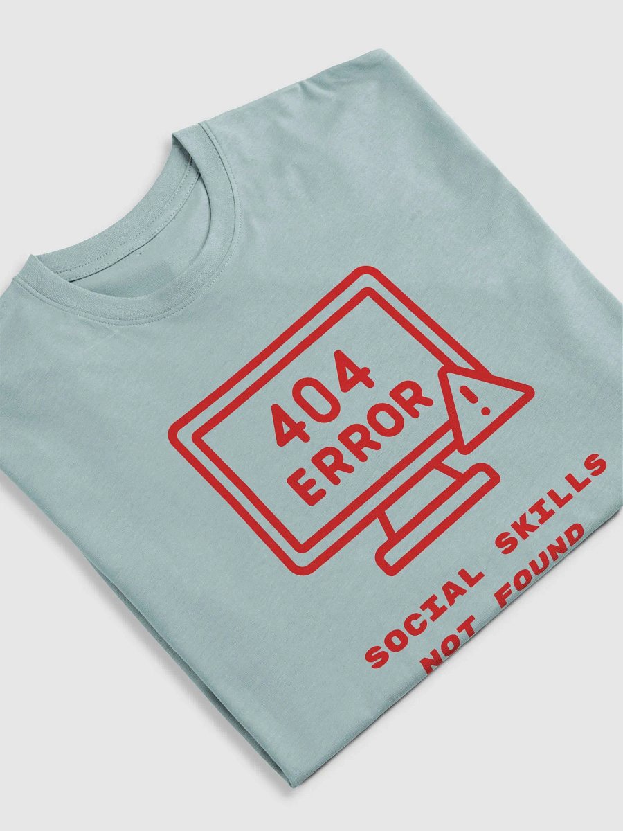 404 Error Social Skills Not Found Tee product image (5)