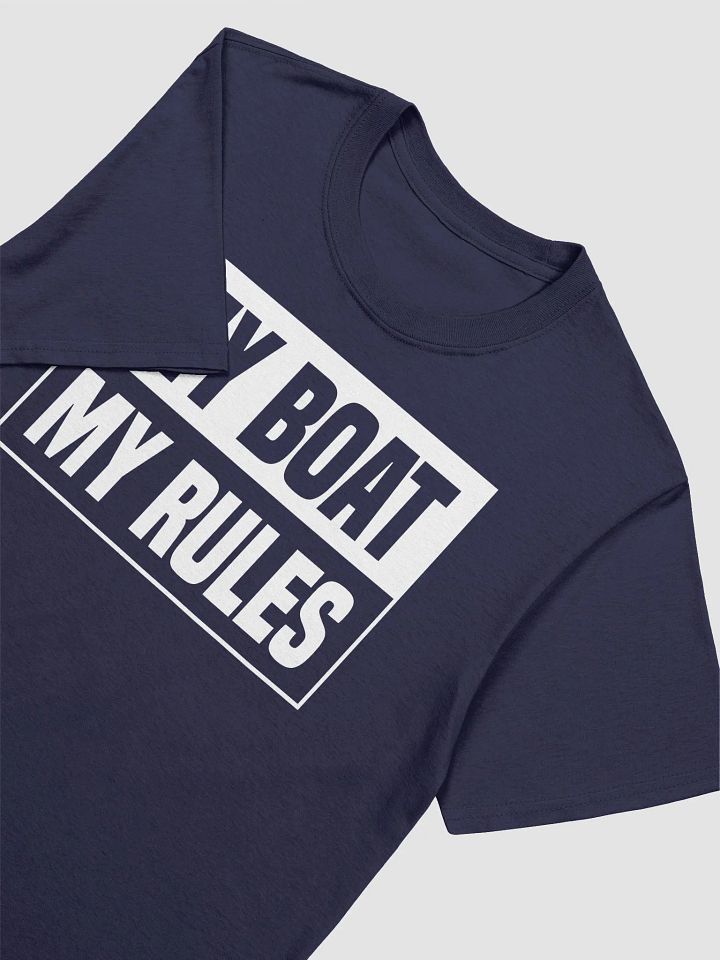 My Boat My Rules Gildan 64000 Unisex Tshirt product image (2)