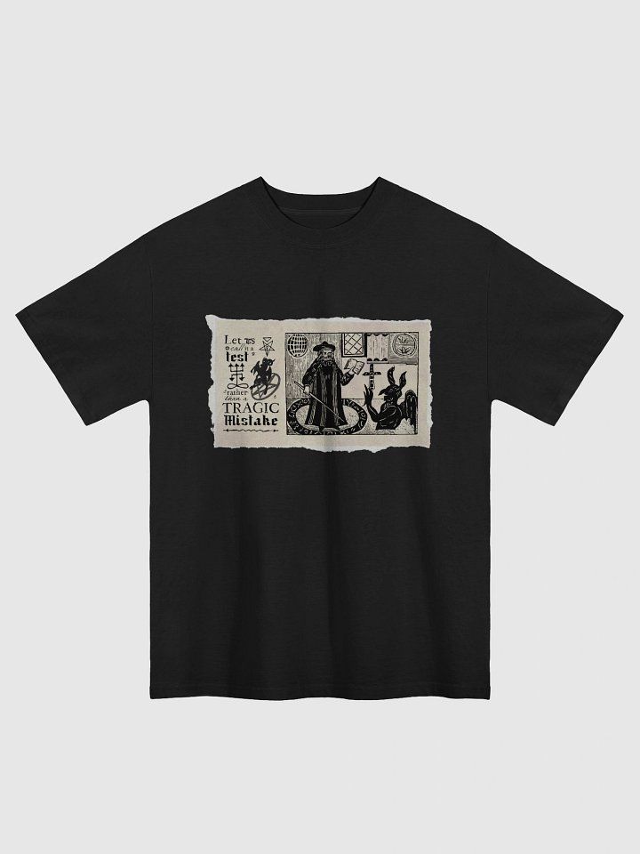 Tragic Mistake Medieval Motivational Oversized Tee product image (1)