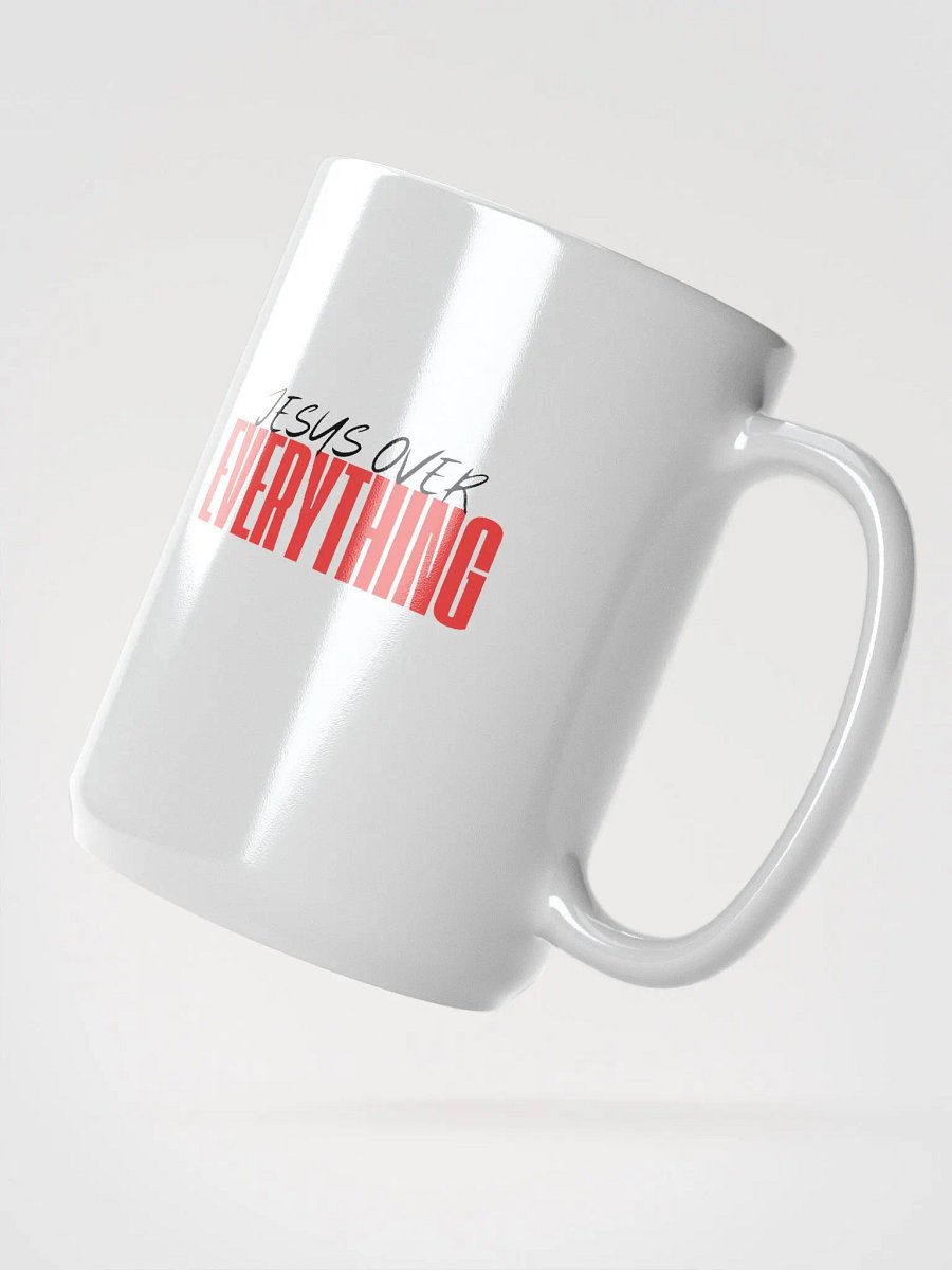 Jesus over EVERYTHING coffee cup product image (2)