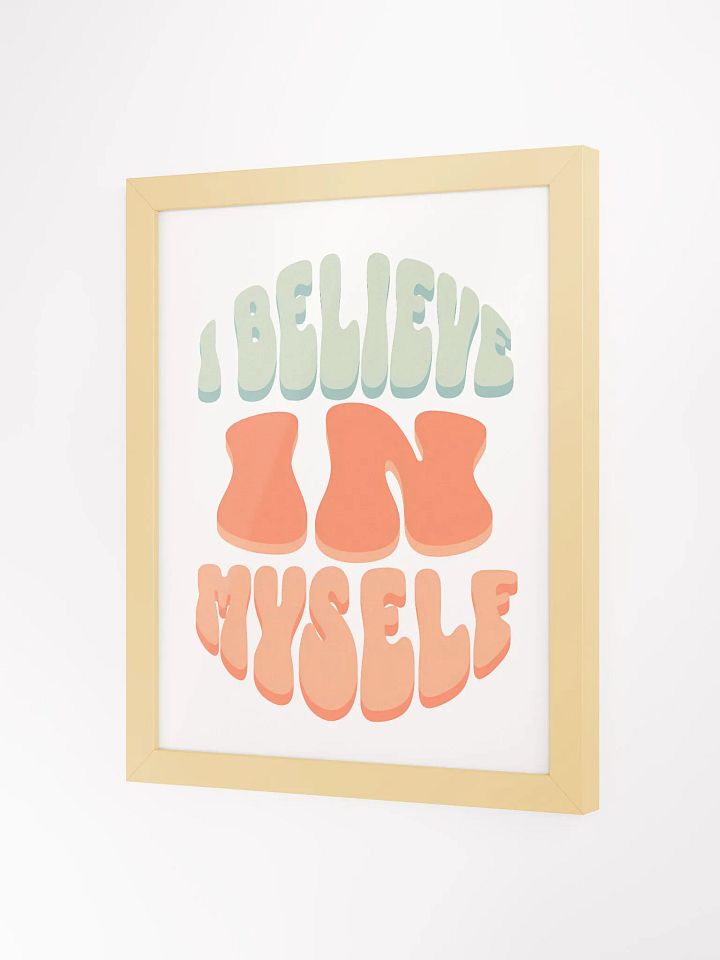 I Believe in Myself Framed Poster 🌟 product image (13)