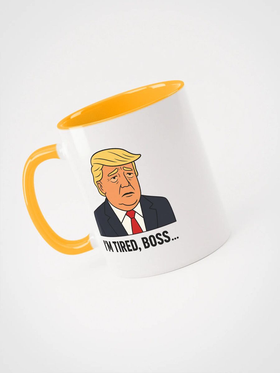 "I'm tired boss..." White mug with Cheeto tan accent product image (1)