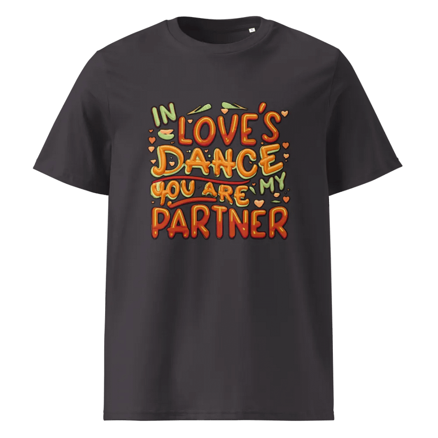 In Love's dance, you are my partner T-shirt product image (2)