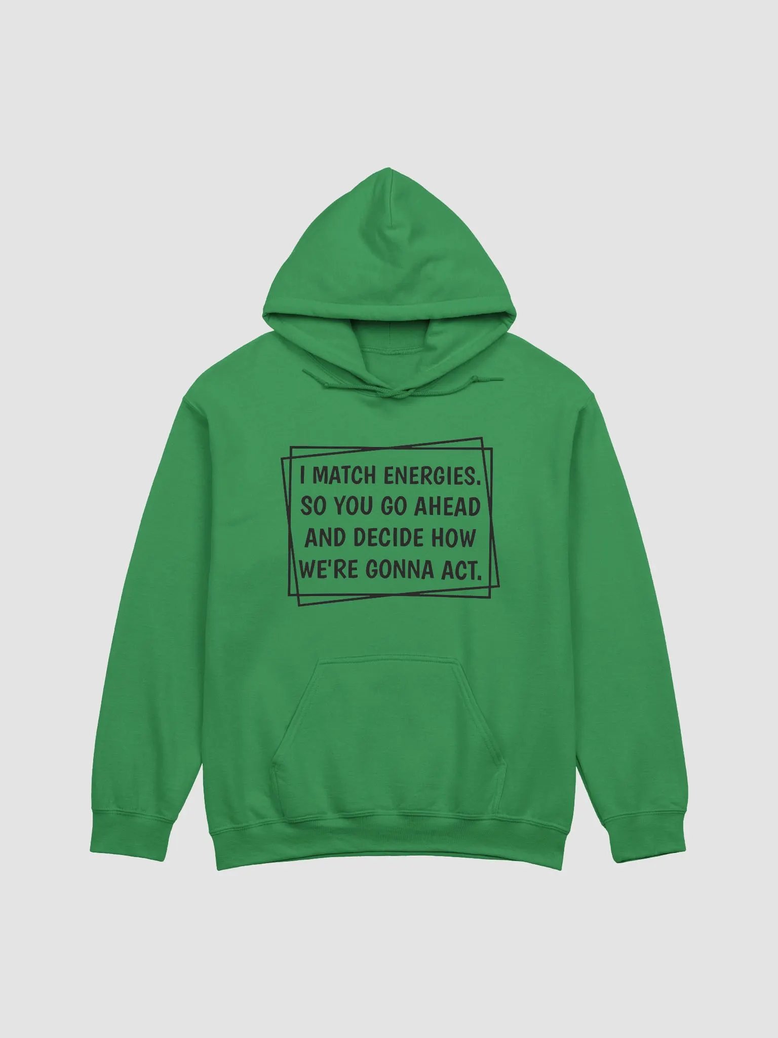 I Match Energies Hoodie product image (2)